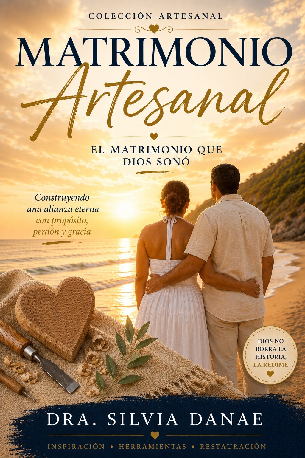 Portada del libro Matrimonio Artesanal por Dra. Silvia Danae